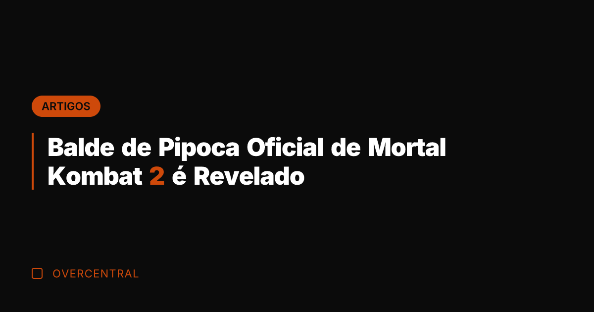 Balde de Pipoca Oficial de Mortal Kombat 2 é Revelado
