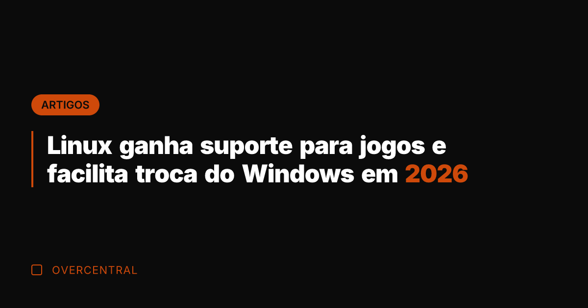 Linux ganha suporte para jogos e facilita troca do Windows em 2026