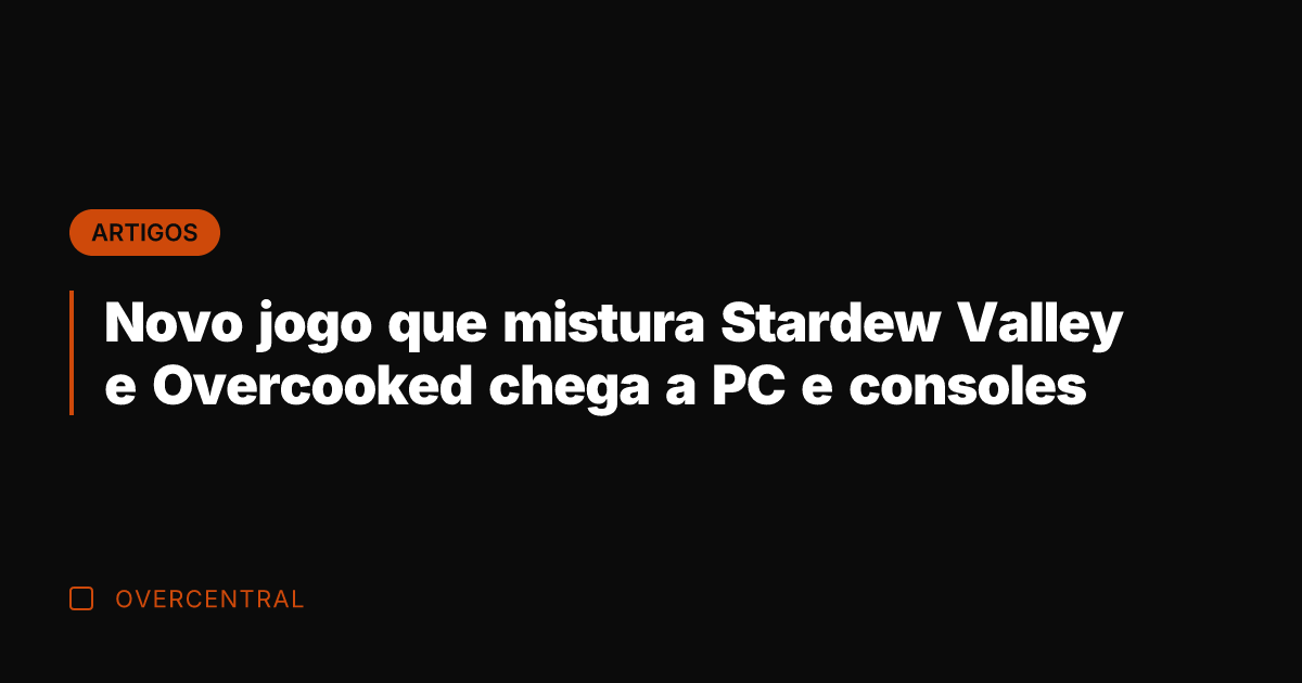 Novo jogo que mistura Stardew Valley e Overcooked chega a PC e