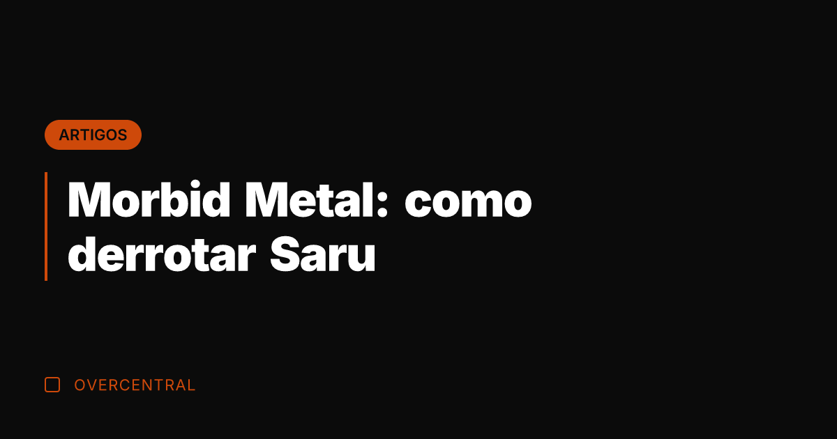 Morbid Metal: como derrotar Saru