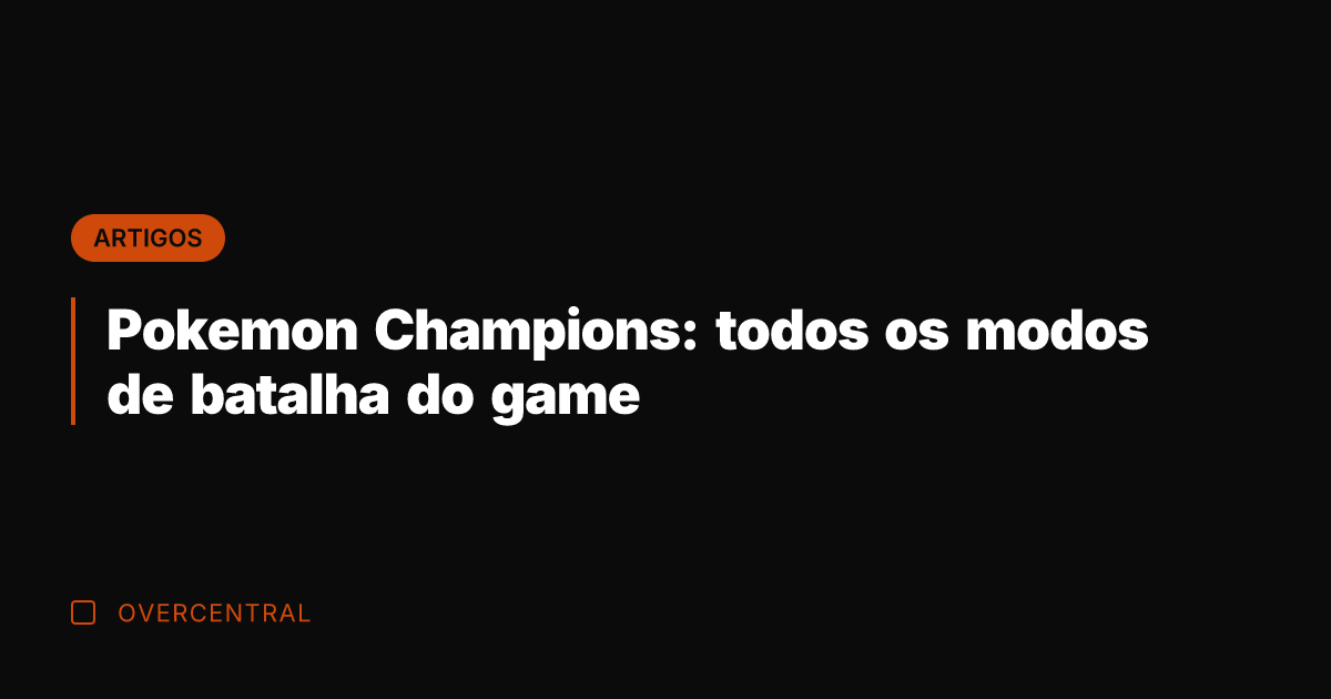 Pokemon Champions: todos os modos de batalha do game