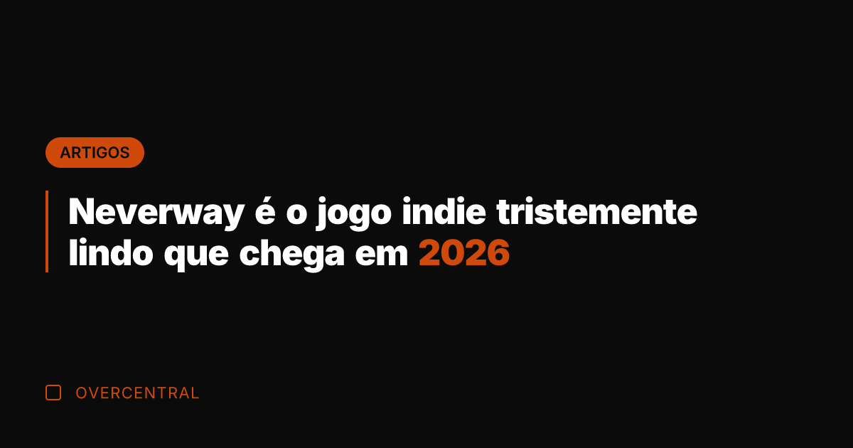 Neverway é o jogo indie tristemente lindo que chega em 2026 Neverway é o jogo indie tristemente lindo que chega em 2026