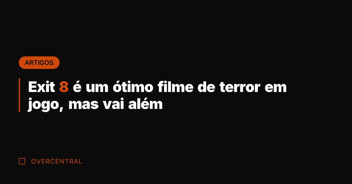 Exit 8 é um ótimo filme de terror em jogo, mas vai Exit 8 é um ótimo filme de terror em jogo, mas vai