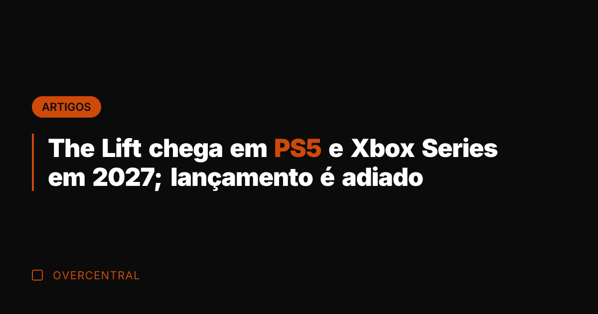 The Lift chega em PS5 e Xbox Series em 2027; lançamento é
