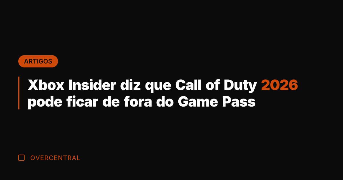 Xbox Insider diz que Call of Duty 2026 pode ficar de fora