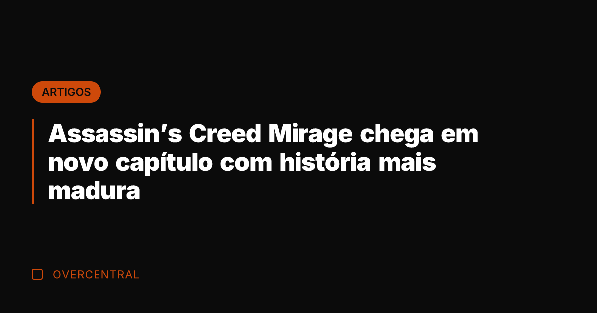 Assassin’s Creed Mirage chega em novo capítulo com história mais madura