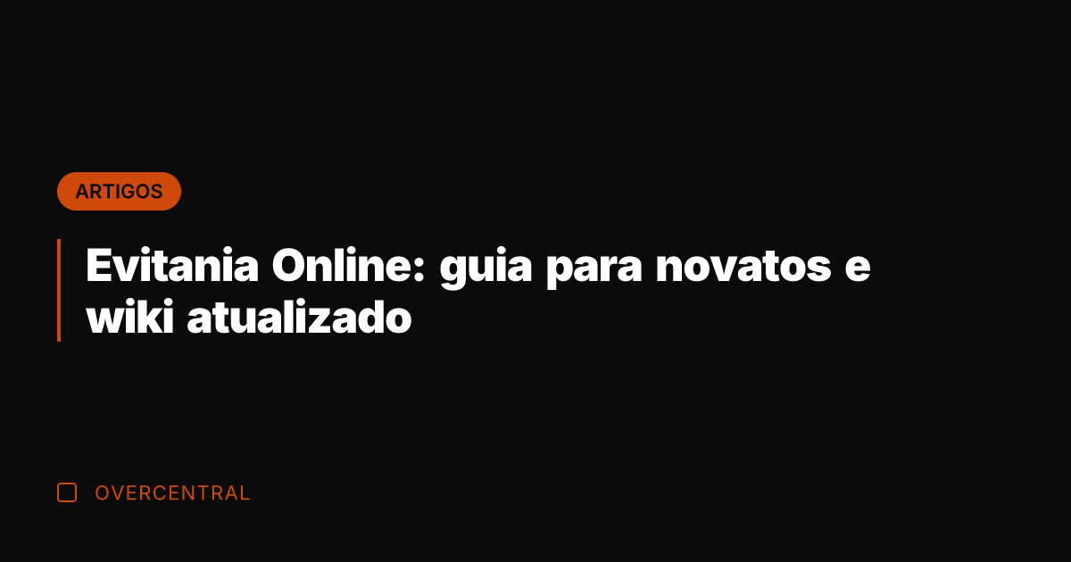 Evitania Online: guia para novatos e wiki atualizado
