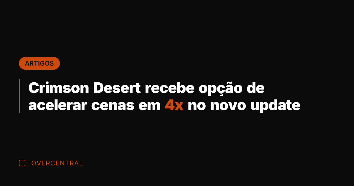 Crimson Desert recebe opção de acelerar cenas em 4x no novo update