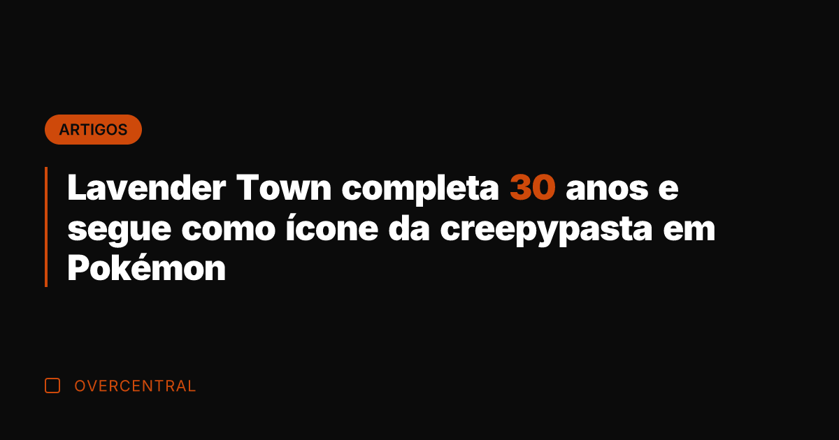 Lavender Town completa 30 anos e segue como ícone da creepypasta em Lavender Town completa 30 anos e segue como ícone da creepypasta em