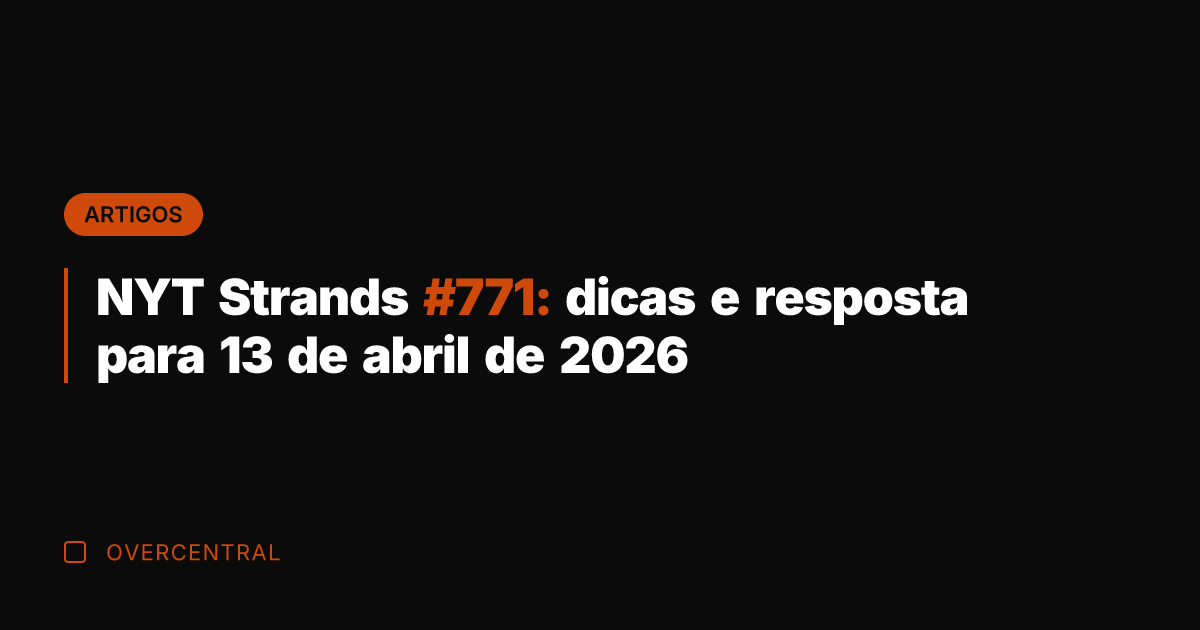 NYT Strands #771: dicas e resposta para 13 de abril de 2026 NYT Strands #771: dicas e resposta para 13 de abril de 2026