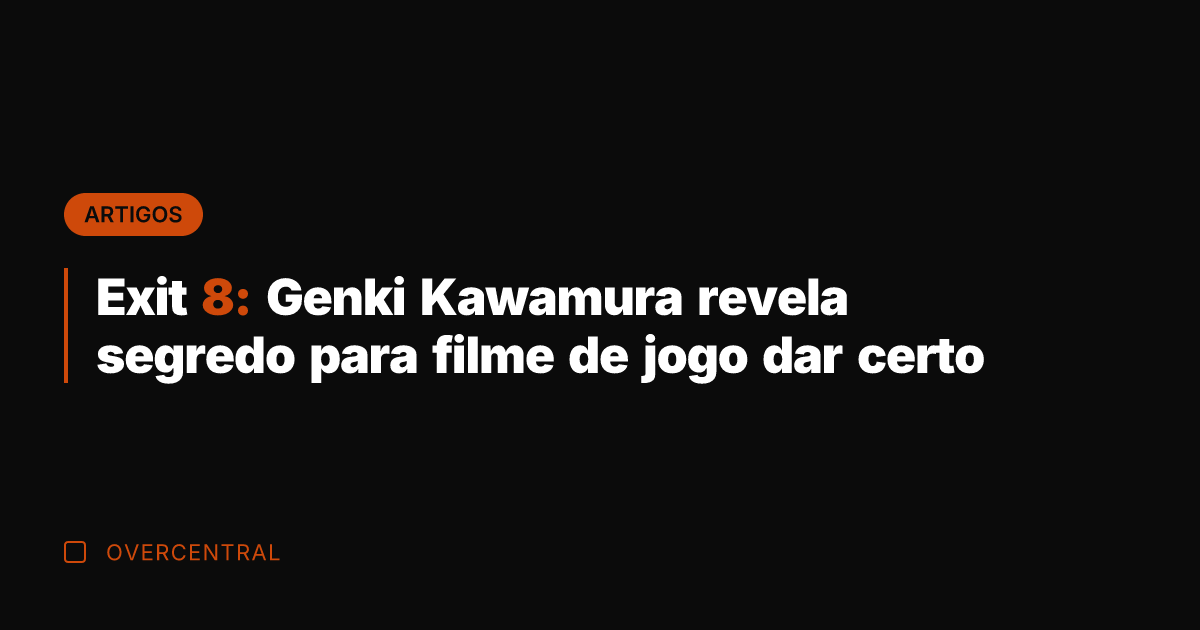 Exit 8: Genki Kawamura revela segredo para filme de jogo dar certo