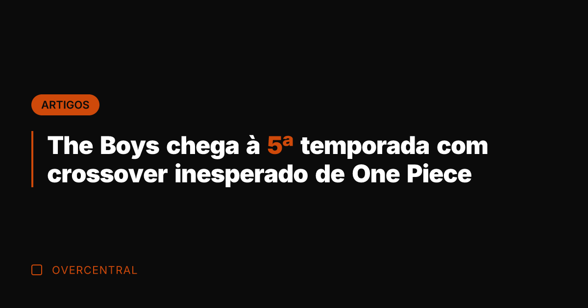 The Boys chega à 5ª temporada com crossover inesperado de One Piece
