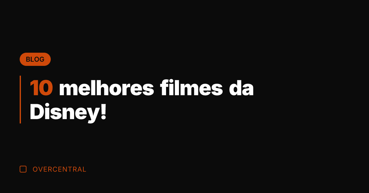 10 melhores filmes da Disney!