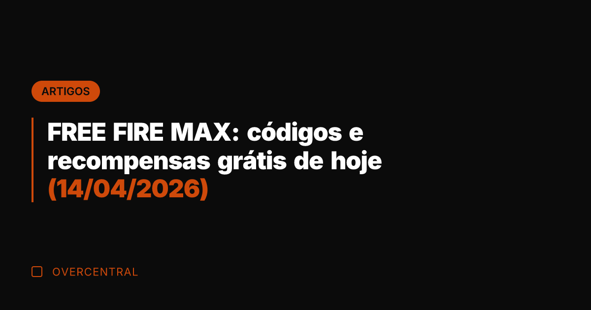 FREE FIRE MAX: códigos e recompensas grátis de hoje (14/04/2026)
