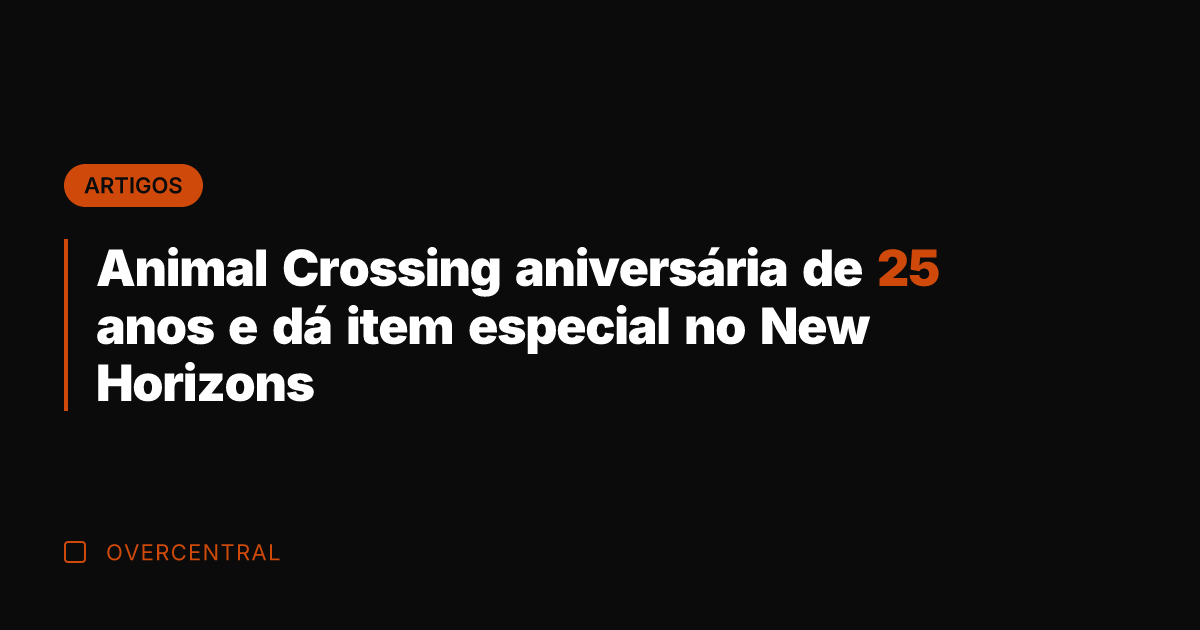 Animal Crossing aniversária de 25 anos e dá item especial no New