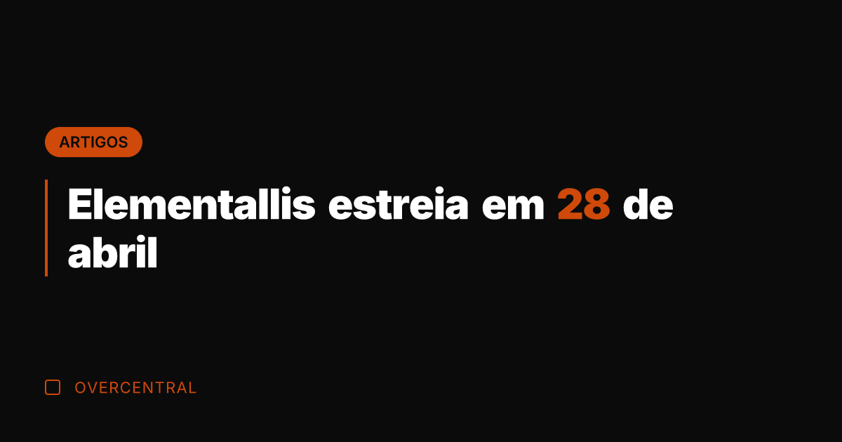 Elementallis estreia em 28 de abril