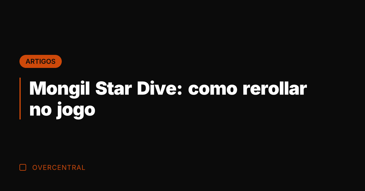 Mongil Star Dive: como rerollar no jogo