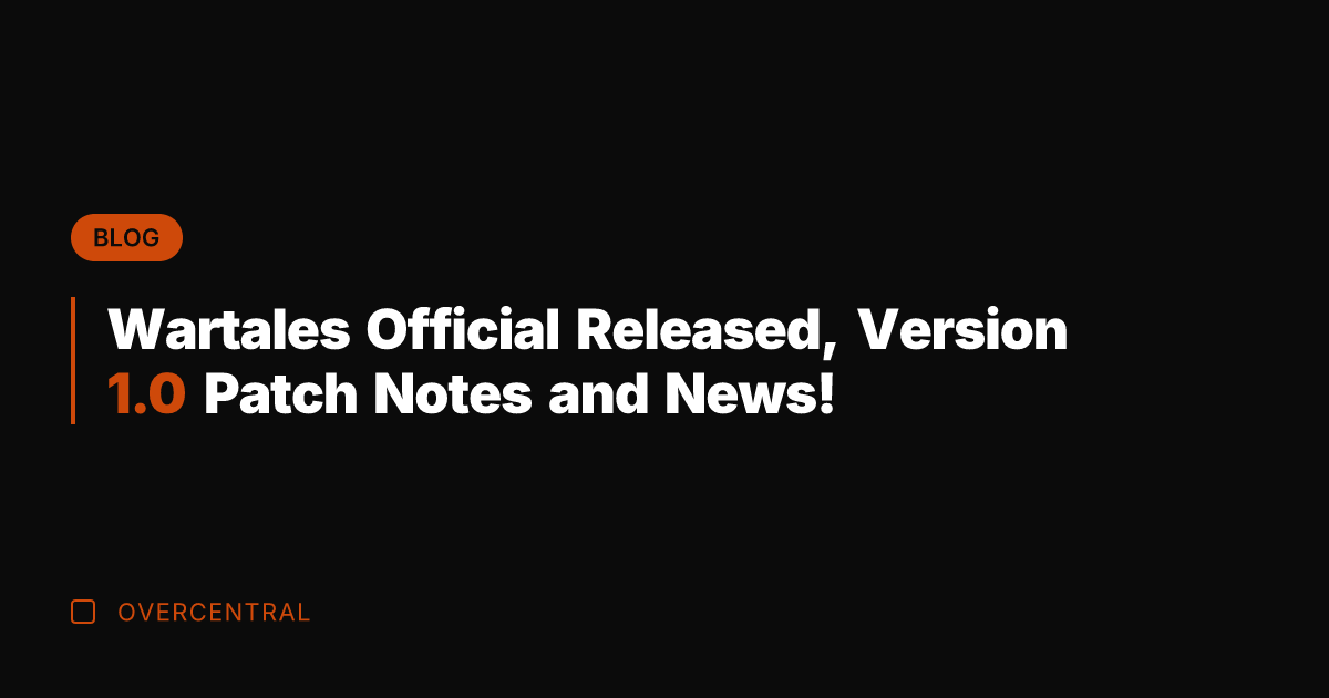Wartales Official Released, Version 1.0 Patch Notes and News!