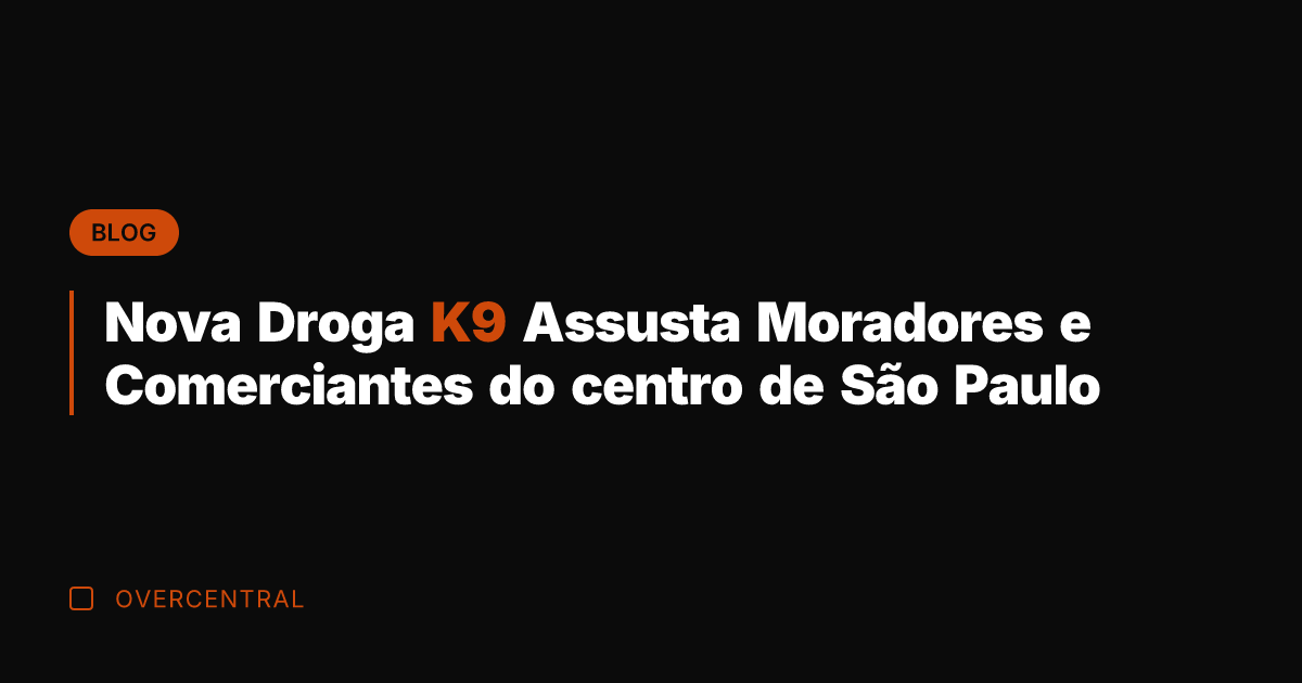 Nova Droga K9 Assusta Moradores e Comerciantes do centro de São Paulo