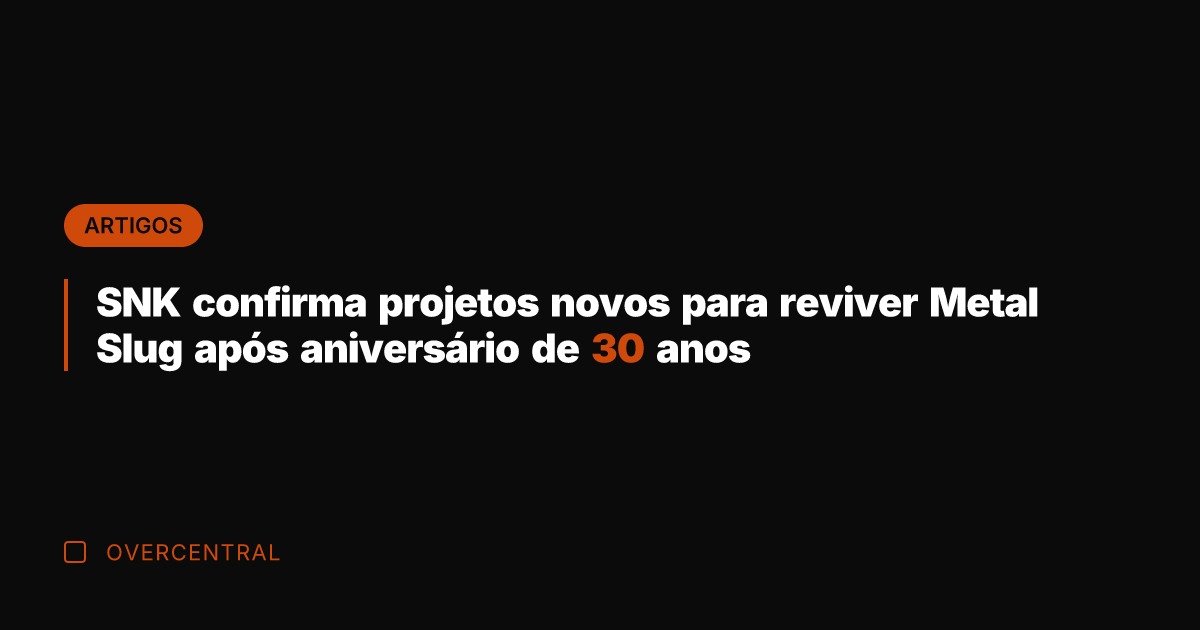 SNK confirma projetos novos para reviver Metal Slug após aniversário de 30