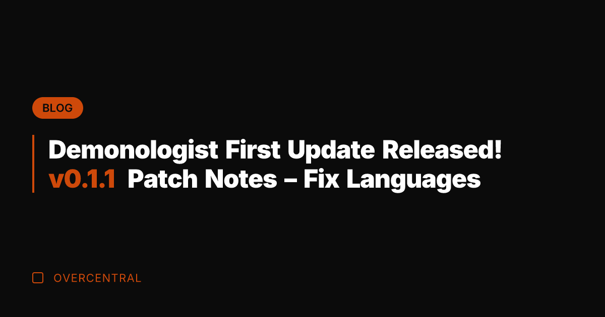 Demonologist First Update Released! v0.1.1 Patch Notes - Fix Languages