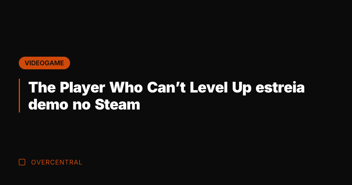 The Player Who Can't Level Up estreia demo no Steam