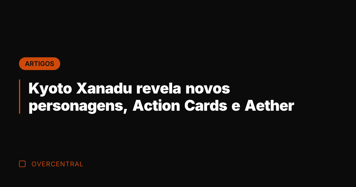 Kyoto Xanadu revela novos personagens, Action Cards e Aether