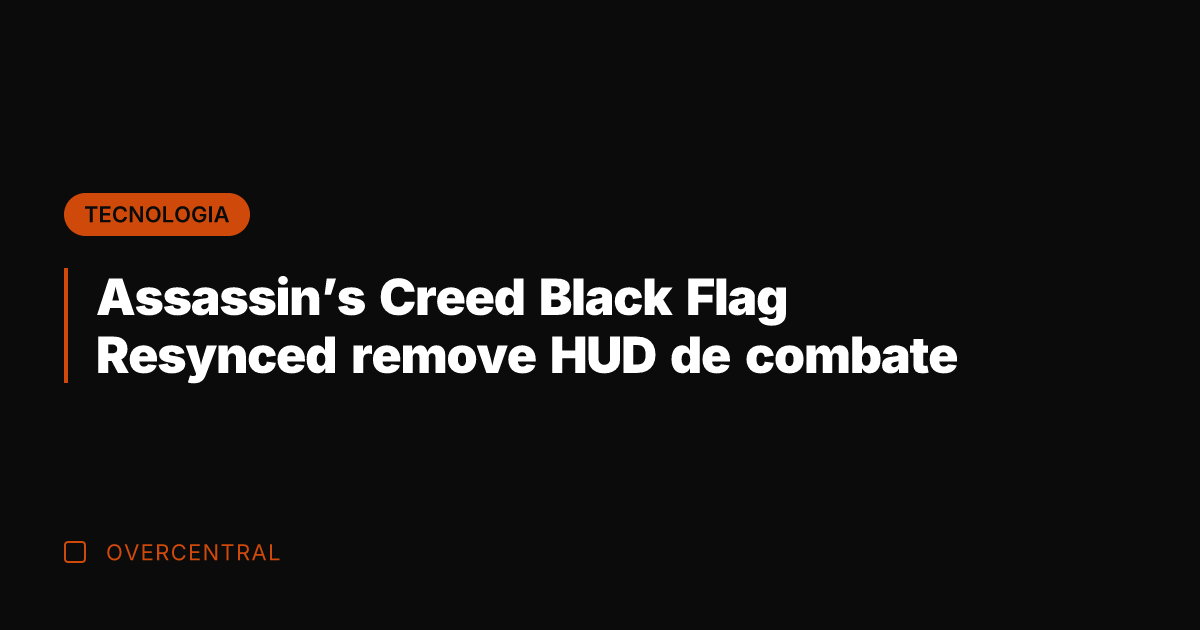 Assassin’s Creed Black Flag Resynced remove HUD de combate