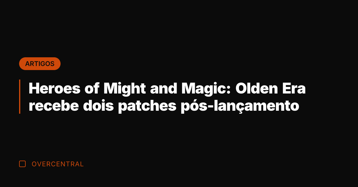 Heroes of Might and Magic: Olden Era recebe dois patches pós-lançamento