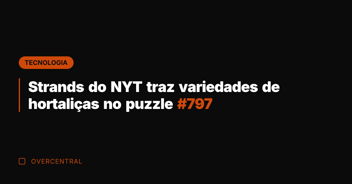 Strands do NYT traz variedades de hortaliças no puzzle #797