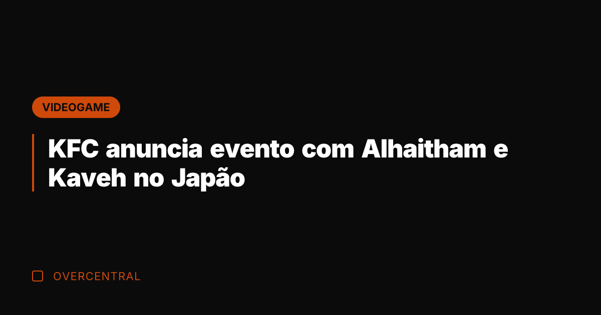 KFC anuncia evento com Alhaitham e Kaveh no Japão