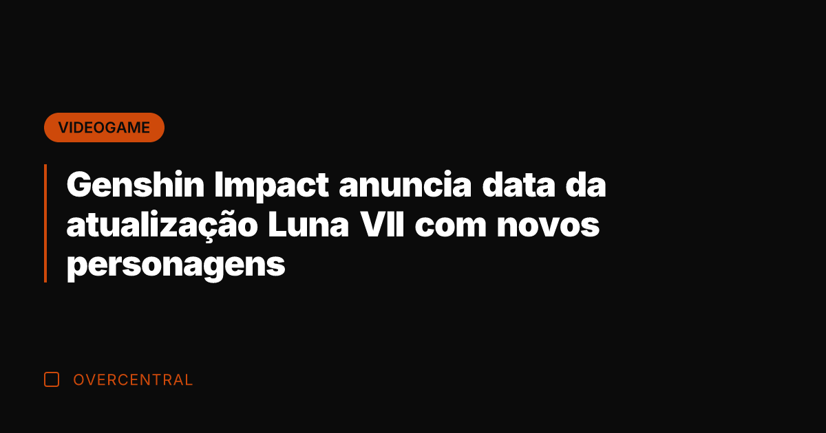 Genshin Impact anuncia data da atualização Luna VII com novos personagens