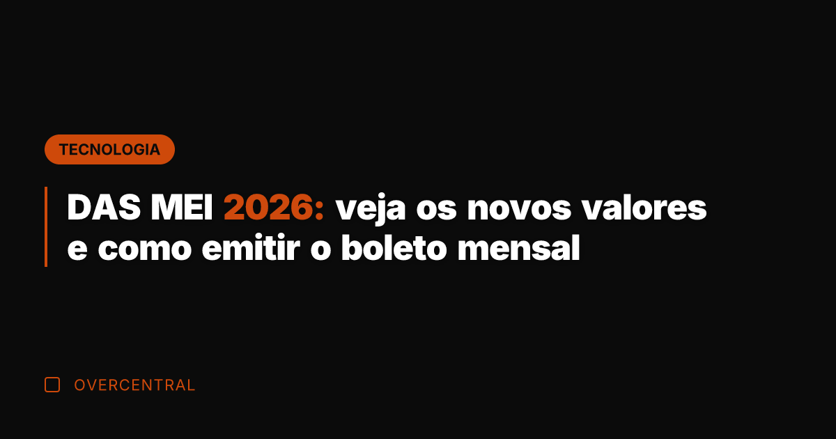 DAS MEI 2026: veja os novos valores e como emitir o boleto
