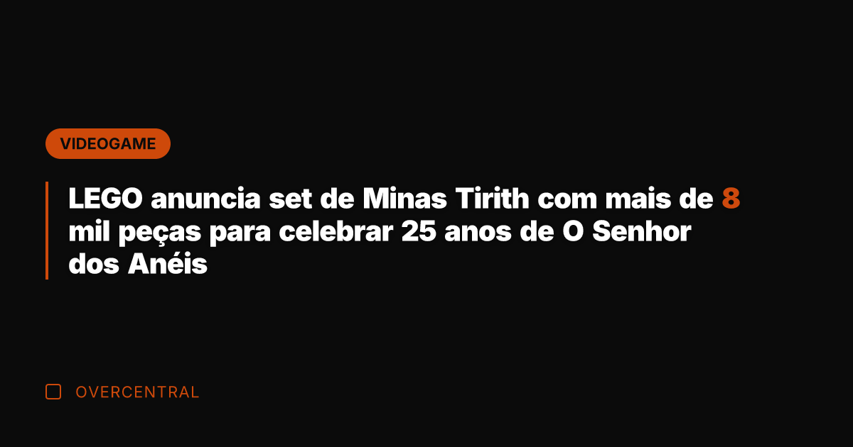 LEGO anuncia set de Minas Tirith com mais de 8 mil peças