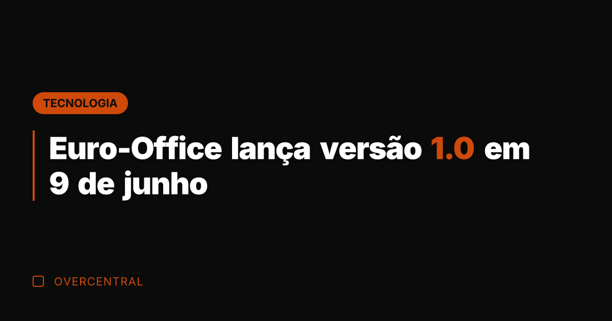 Euro-Office lança versão 1.0 em 9 de junho