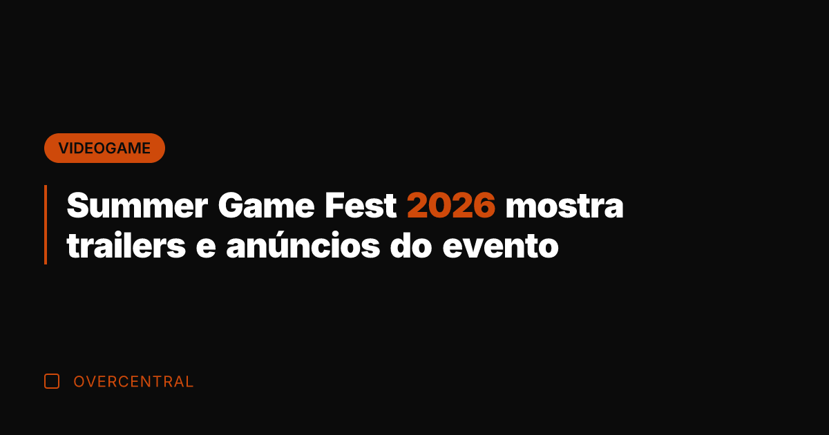 Summer Game Fest 2026 mostra trailers e anúncios do evento