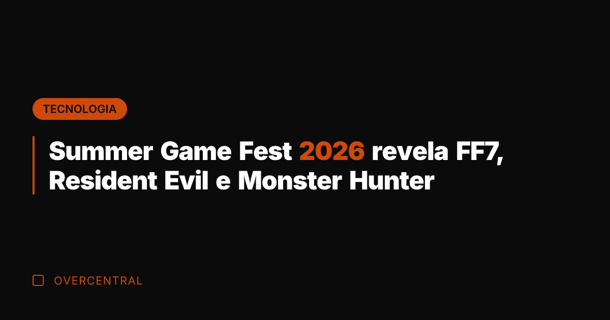 Summer Game Fest 2026 revela FF7, Resident Evil e Monster Hunter