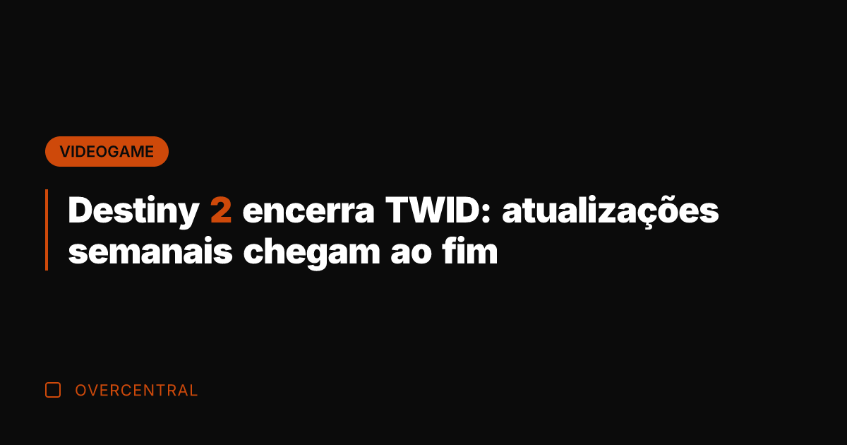 Destiny 2 encerra TWID: atualizações semanais chegam ao fim