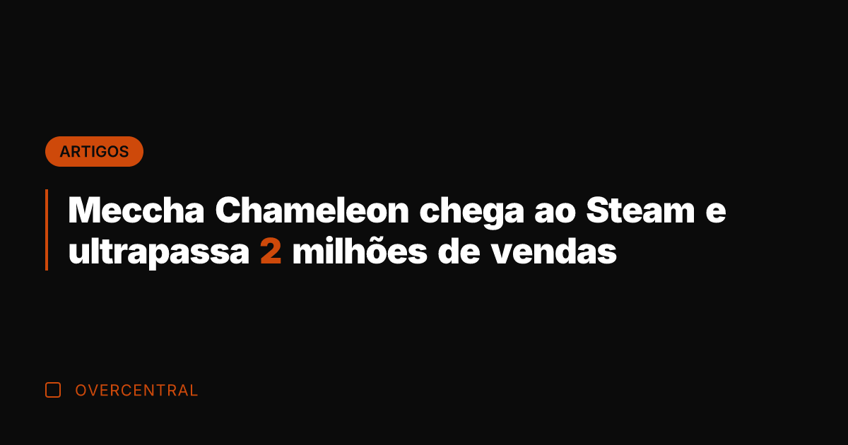 Meccha Chameleon chega ao Steam e ultrapassa 2 milhões de vendas