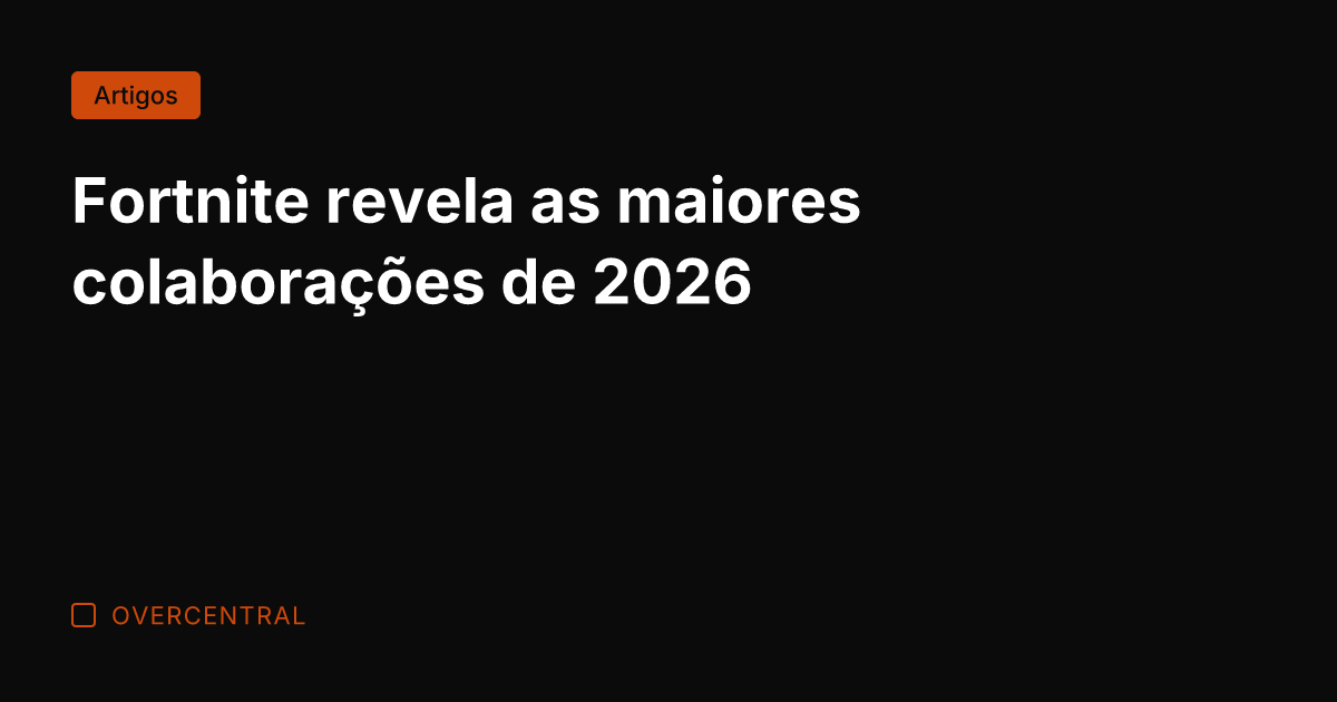 Fortnite revela as maiores colaborações de 2026