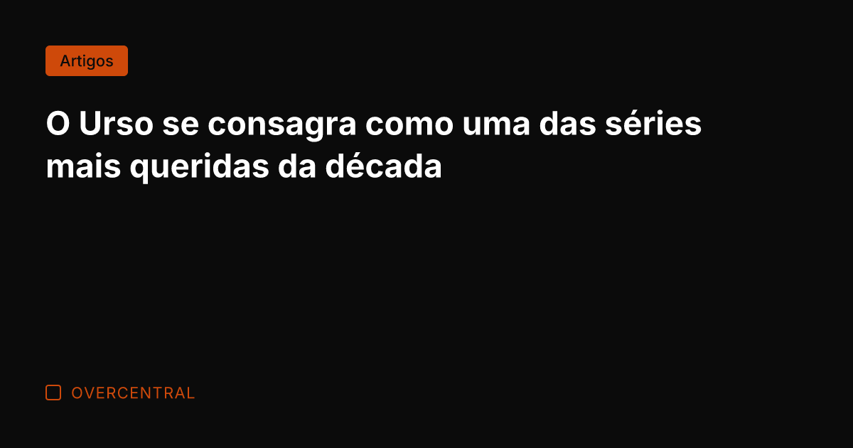 O Urso se consagra como uma das séries mais queridas da década