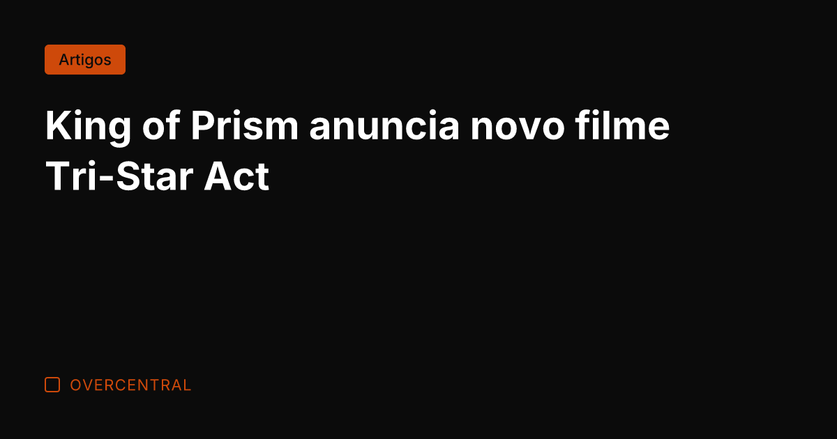 King of Prism anuncia novo filme Tri-Star Act