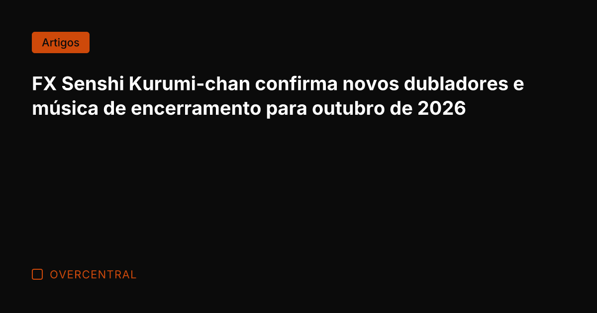 FX Senshi Kurumi-chan confirma novos dubladores e música de encerramento para outubro