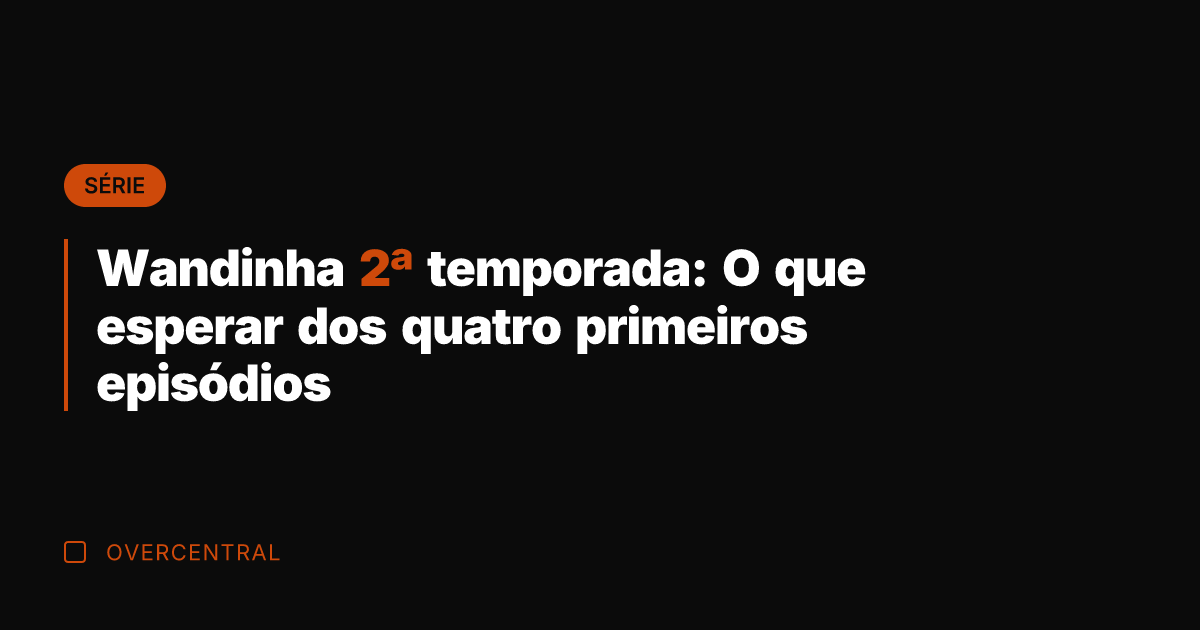 Wandinha 2ª temporada: O que esperar dos quatro primeiros episódios
