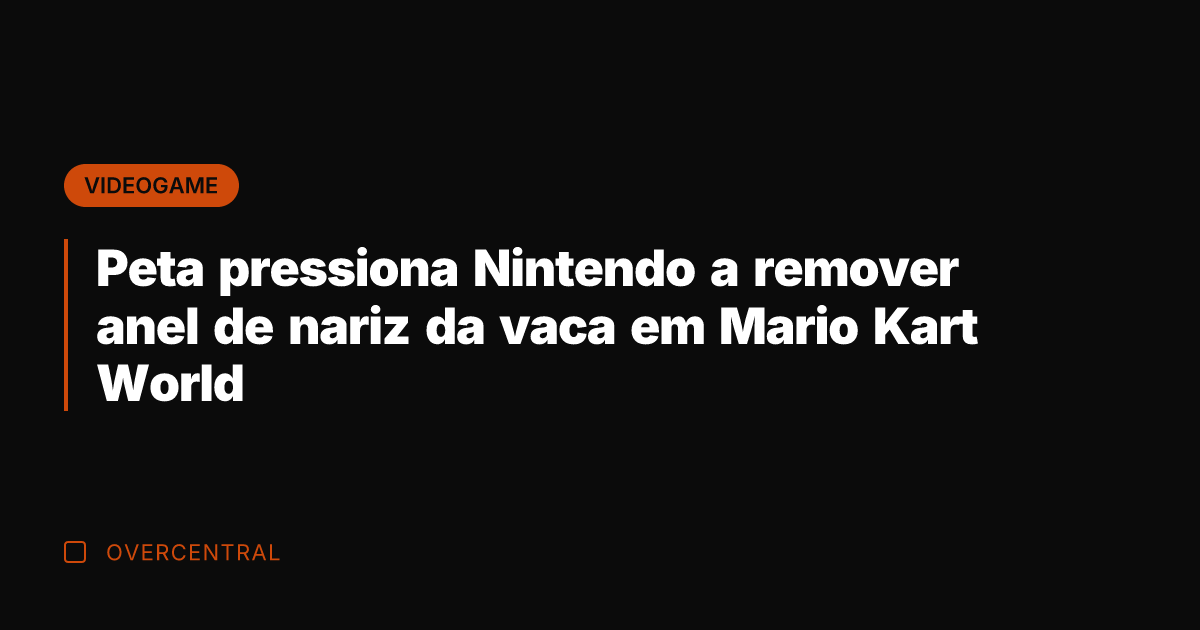 Peta pressiona Nintendo a remover anel de nariz da vaca em Mario