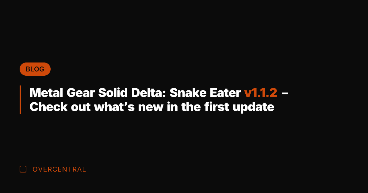 Metal Gear Solid Delta: Snake Eater v1.1.2 - Check out what's new