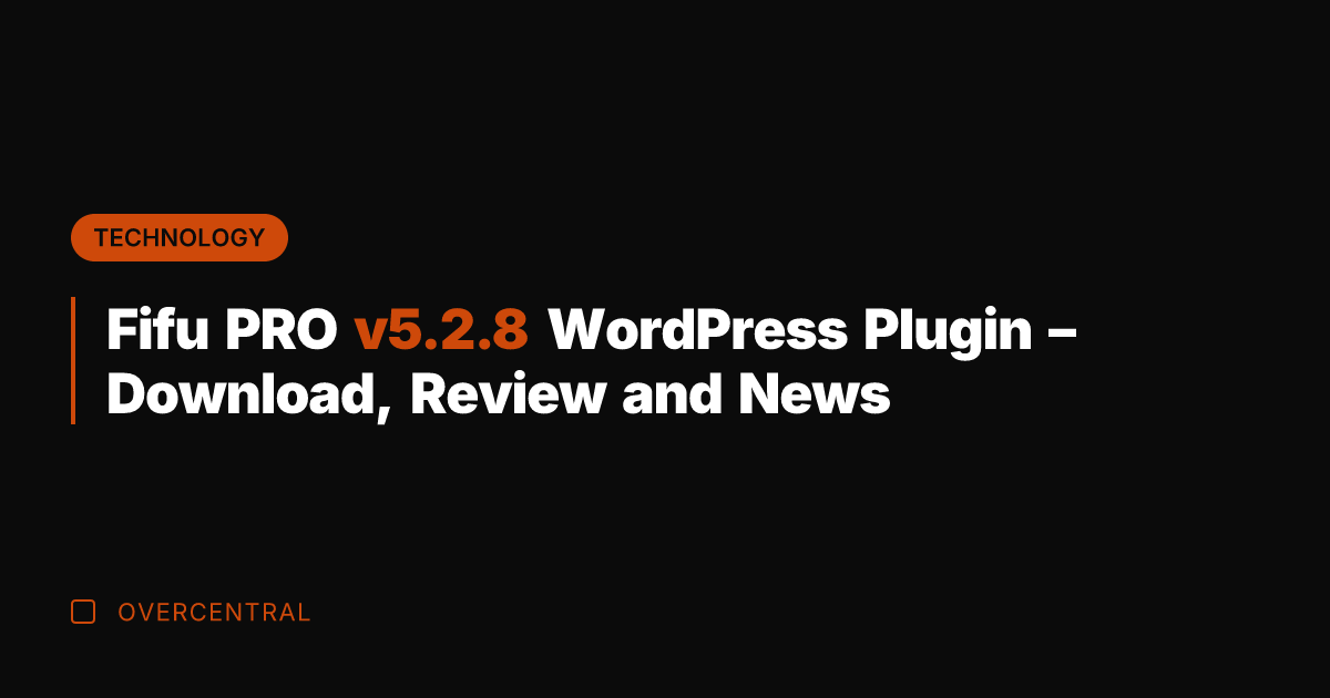 Fifu PRO v5.2.8 Wordpress Plugin - Download, Review and News