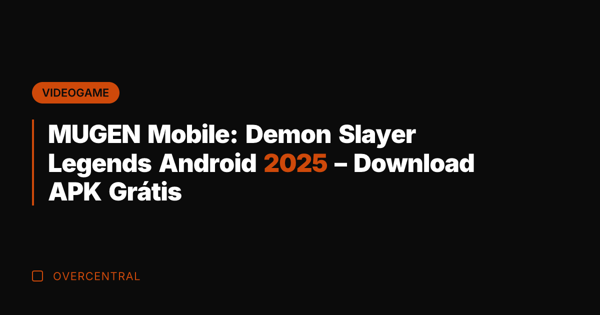 MUGEN Mobile: Demon Slayer Legends Android 2025 - Download APK Grátis