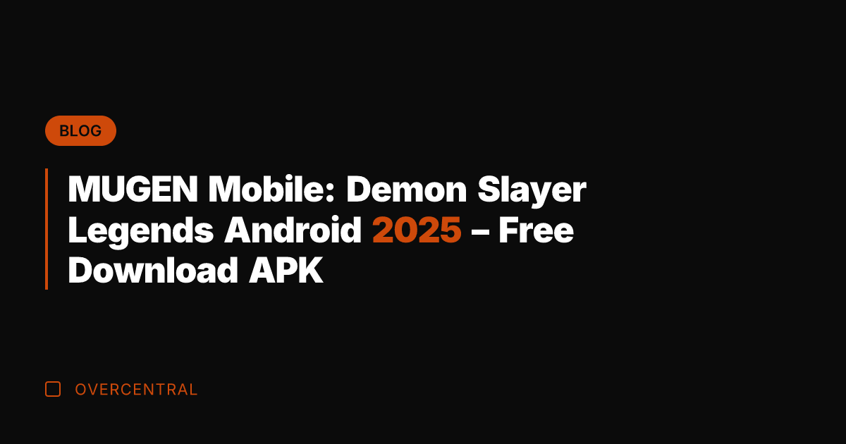 MUGEN Mobile: Demon Slayer Legends Android 2025 - Free Download APK