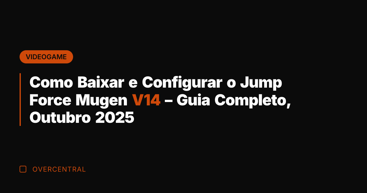 Como Baixar e Configurar o Jump Force Mugen V14 - Guia Completo,